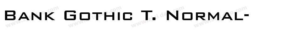 Bank Gothic T. Normal字体转换